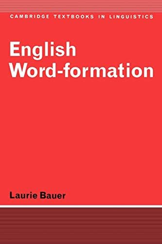 語学・辞書・学習参考書 Word-Formation in English Second Edition Word-Formation in English (Cambridge Textbooks in Linguistics